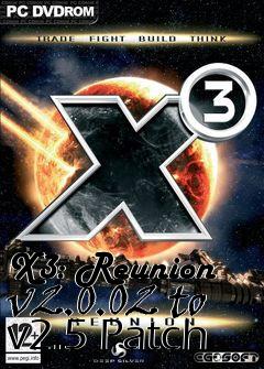 Box art for X3: Reunion v2.0.02 to v2.5 Patch