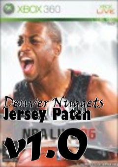 Box art for Denver Nuggets Jersey Patch v1.0