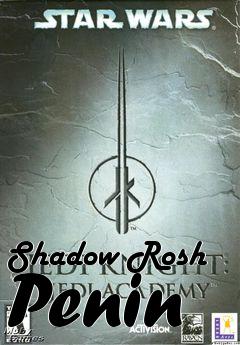 Box art for Shadow Rosh Penin