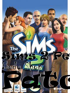 Box art for Sims 2 Pets Body Shop Patch