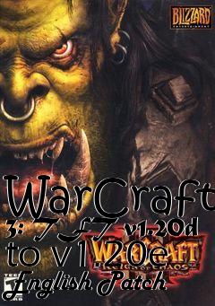 Box art for WarCraft 3: TFT v1.20d to v1.20e English Patch