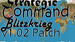 Box art for Strategic Command 2 Blitzkrieg v1.02 Patch