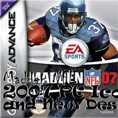 Box art for Madden NFL 2007 PC Icon and New Design