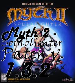 Box art for Myth 2 - Soulblighter Patch v. 1.3.2