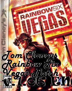 Box art for Tom Clancys Rainbow Six Vegas Patch v.1.06 ENG