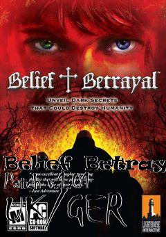 Box art for Belief  Betrayal Patch v.1.01 UK/GER