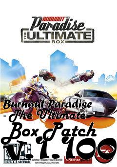 Box art for Burnout Paradise - The Ultimate Box Patch v.1.100