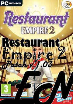 Box art for Restaurant Empire 2 Patch v.1.03 ENG