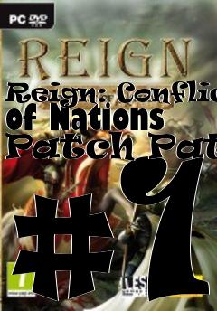 Box art for Reign: Conflict of Nations Patch Patch #1