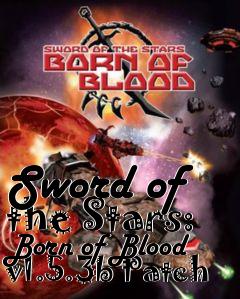 Box art for Sword of the Stars: Born of Blood v1.5.3b Patch