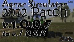 Box art for Agrar Simulator 2012 Patch v.1.0.0.7 to v.1.0.0.8
