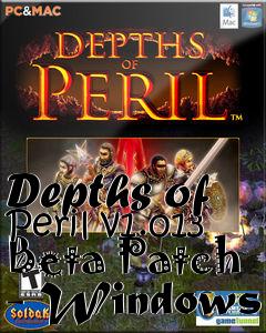 Box art for Depths of Peril v1.013 Beta Patch - Windows