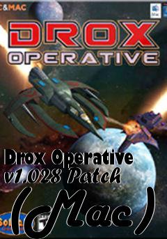 Box art for Drox Operative v1.028 Patch (Mac)