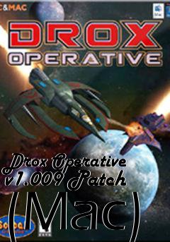 Box art for Drox Operative v1.009 Patch (Mac)