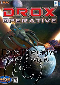 Box art for Drox Operative v1.007 Patch (PC)