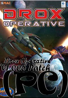 Box art for Drox Operative v1.006 Patch (PC)