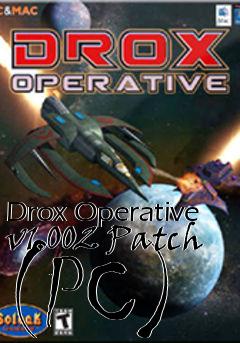 Box art for Drox Operative v1.002 Patch (PC)