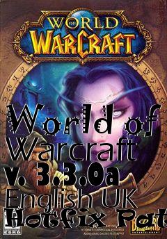 Box art for World of Warcraft v. 3.3.0a English UK Hotfix Patch