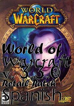 Box art for World of Warcraft v. 3.3.0 Retail Patch Spanish