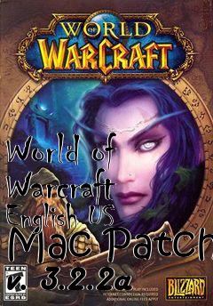 Box art for World of Warcraft English US Mac Patch v. 3.2.2a