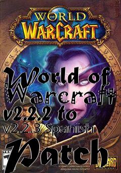 Box art for World of Warcraft v2.2.2 to v2.2.3 Spanish Patch