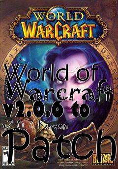 Box art for World of Warcraft v2.0.6 to v2.0.7 Korean Patch