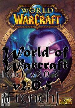 Box art for World of Warcraft Patch v2.0.3 - v2.0.5 (French)