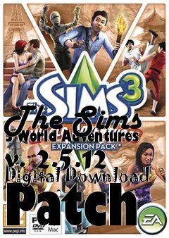 Box art for The Sims 3 World Adventures v. 2.5.12 Digital Download Patch