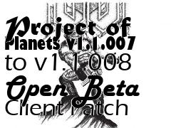 Box art for Project of Planets v1.1.007 to v1.1.008 Open Beta Client Patch