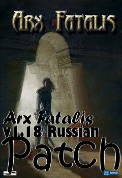 Box art for Arx Fatalis v1.18 Russian Patch