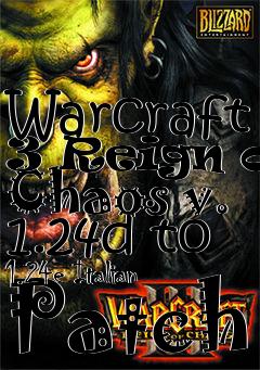 Box art for Warcraft 3 Reign of Chaos v. 1.24d to 1.24e Italian Patch