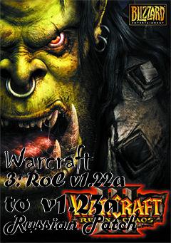 Box art for Warcraft 3: RoC v1.22a to v1.23a Russian Patch