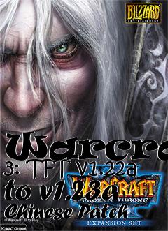 Box art for Warcraft 3: TFT v1.22a to v1.23a Chinese Patch
