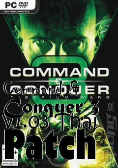 Box art for Command & Conquer 3 v1.03 Thai Patch