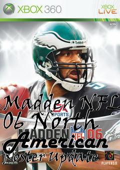 Box art for Madden NFL 06 North American Roster Update