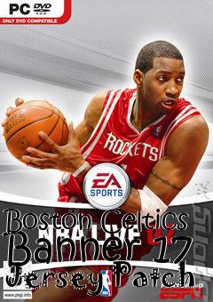 Box art for Boston Celtics Banner 17 Jersey Patch