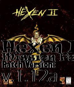 Box art for Hexen II Mission Pack Patch Version: v.1.12a