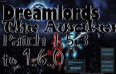 Box art for Dreamlords The Awakening Patch 1.5.3 to 1.6.0