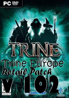 Box art for Trine Europe Retail Patch v 102