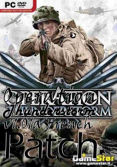 Box art for Operation Thunderstorm v1.01a French Patch