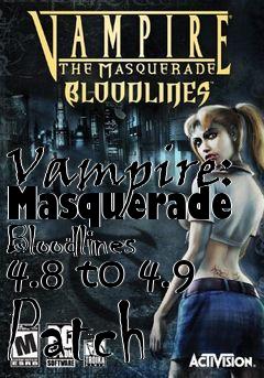 Box art for Vampire: Masquerade Bloodlines 4.8 to 4.9 Patch