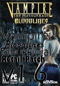 Box art for Vampire: Bloodlines Unofficial Retail Patch v1.6