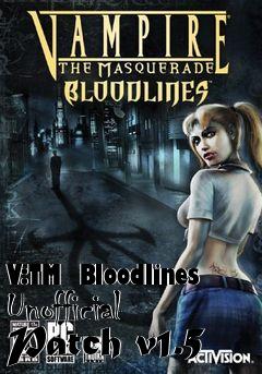 Box art for V:TM  Bloodlines Unofficial Patch v1.5