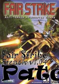 Box art for Fair Strike French v1.04 Patch