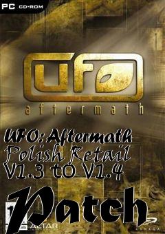 Box art for UFO: Aftermath Polish Retail v1.3 to v1.4 Patch