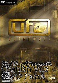 Box art for UFO: Aftermath Spanish v1.2 to v1.3 Patch