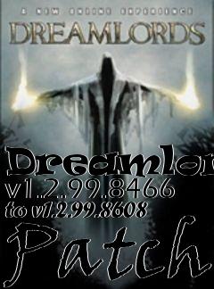 Box art for Dreamlords v1.2.99.8466 to v1.2.99.8608 Patch