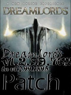 Box art for Dreamlords v1.2.99.7624 to v1.2.99.7895 Patch