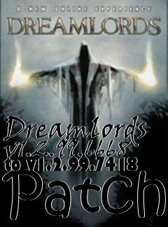 Box art for Dreamlords v1.2.99.6668 to v1.2.99.7418 Patch