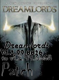 Box art for Dreamlords v1.2.99.6626 to v1.2.99.6668 Patch